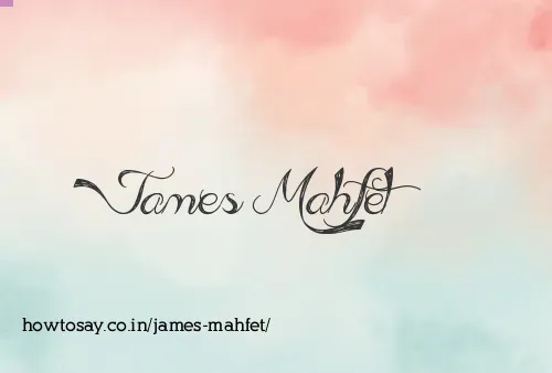 James Mahfet