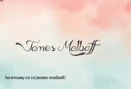 James Malbaff