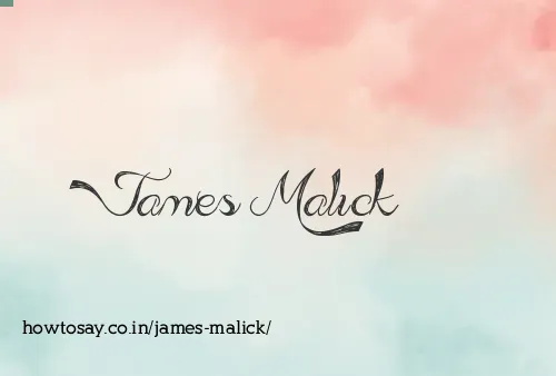James Malick