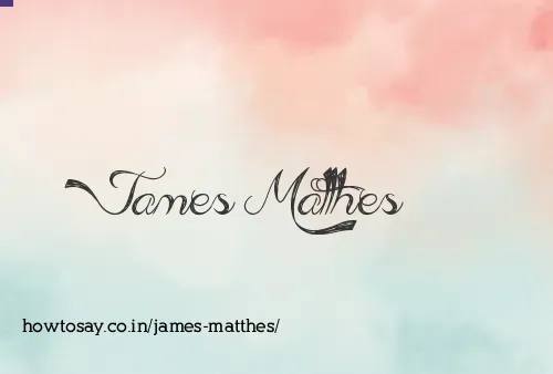 James Matthes