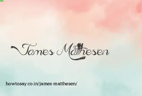 James Matthesen