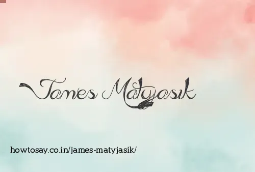 James Matyjasik