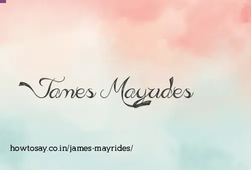 James Mayrides