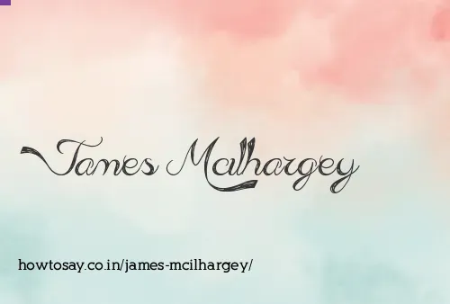 James Mcilhargey