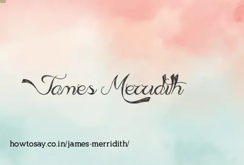 James Merridith
