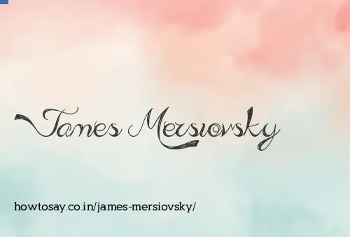 James Mersiovsky