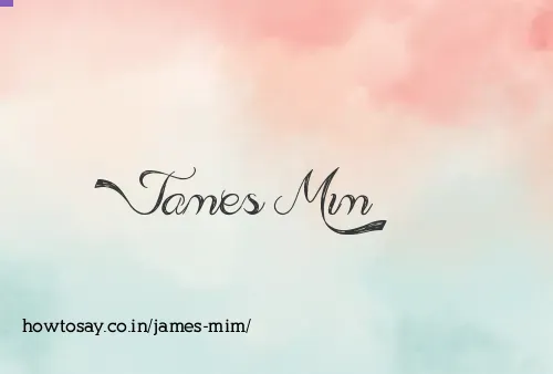 James Mim