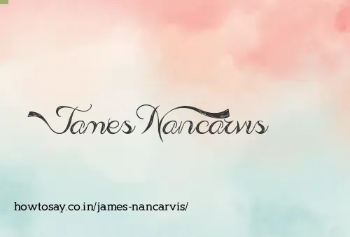 James Nancarvis