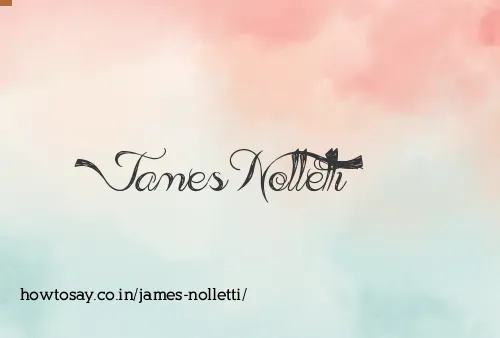 James Nolletti