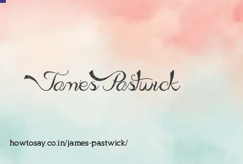 James Pastwick