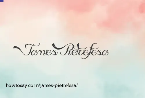 James Pietrefesa