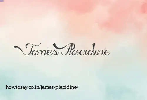 James Placidine