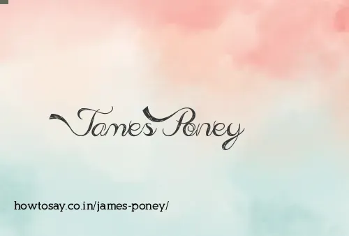 James Poney