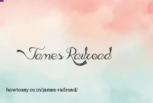 James Railroad
