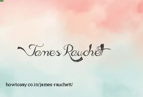 James Rauchett