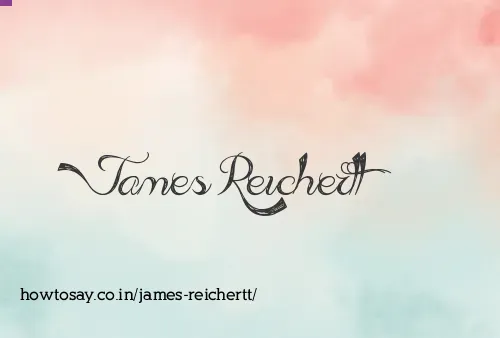 James Reichertt