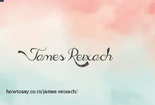 James Reixach