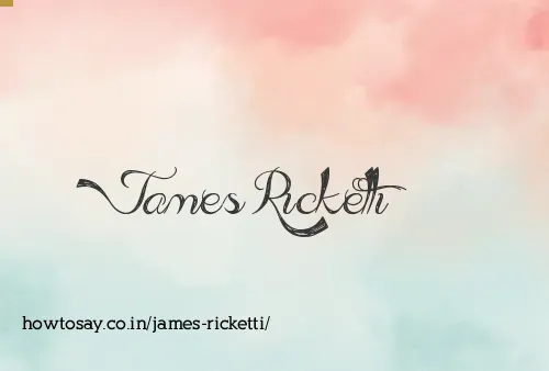 James Ricketti