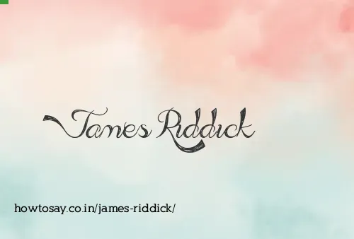 James Riddick
