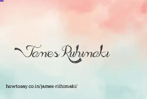 James Riihimaki