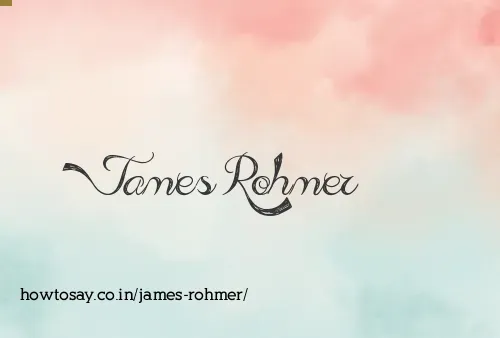 James Rohmer