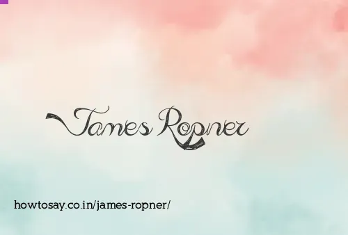James Ropner