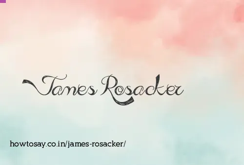 James Rosacker