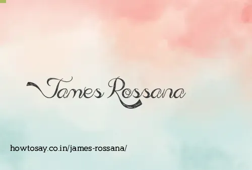 James Rossana