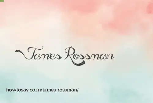 James Rossman