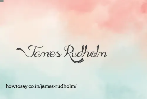 James Rudholm