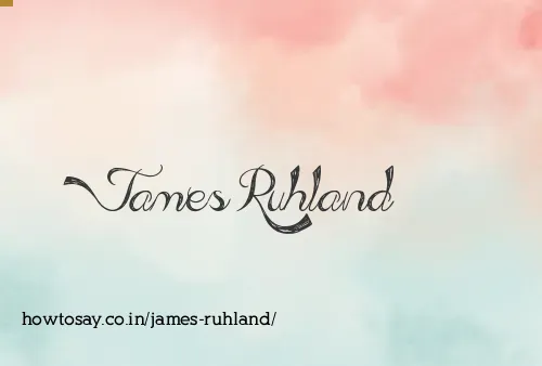 James Ruhland