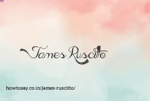 James Ruscitto