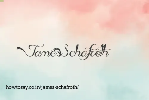James Schafroth