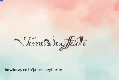 James Seyffarth