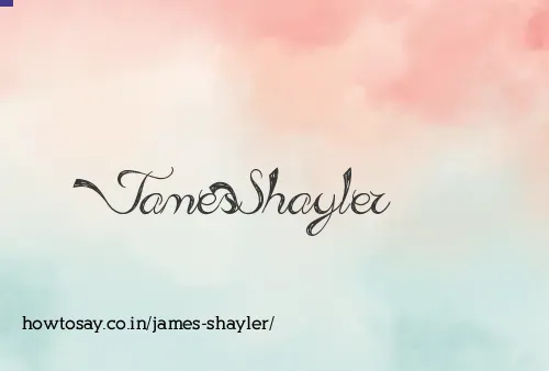 James Shayler