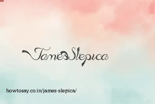 James Slepica