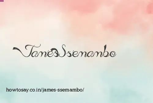 James Ssemambo