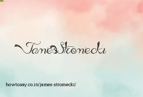 James Stromecki