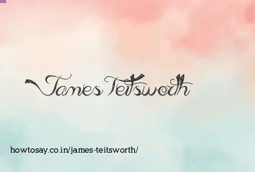 James Teitsworth