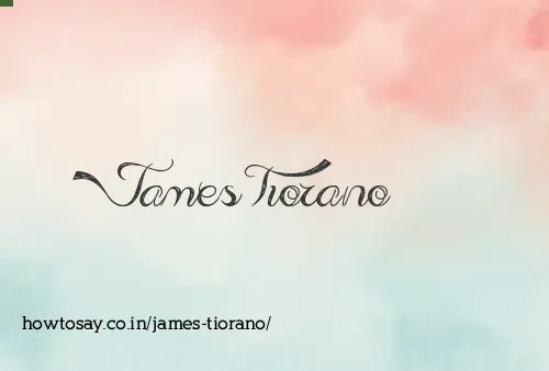 James Tiorano