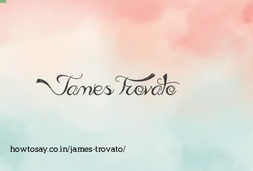 James Trovato