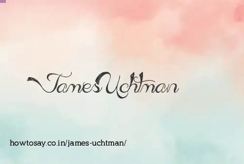 James Uchtman