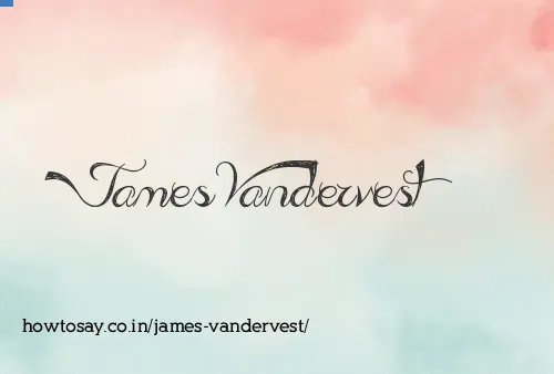 James Vandervest