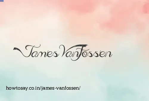 James Vanfossen