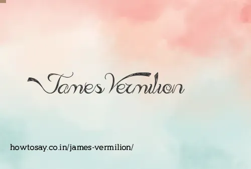 James Vermilion