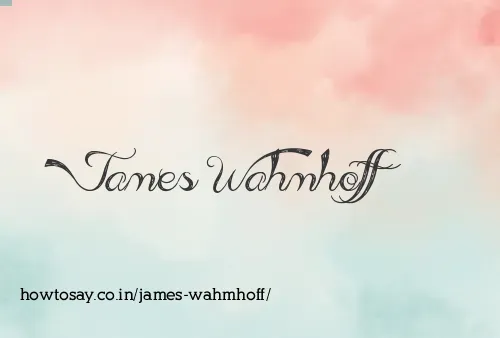 James Wahmhoff