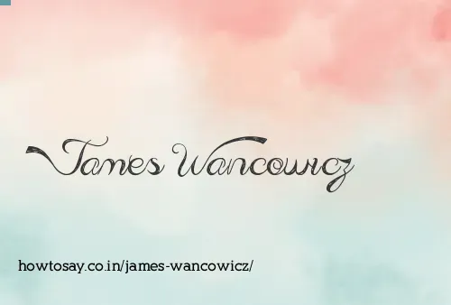 James Wancowicz