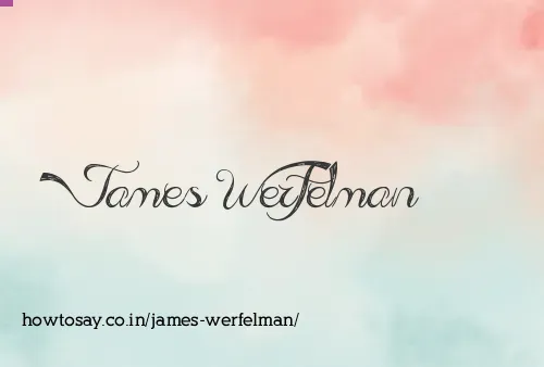 James Werfelman