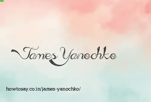 James Yanochko