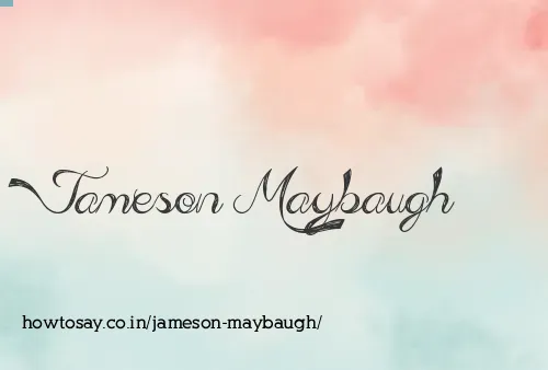 Jameson Maybaugh